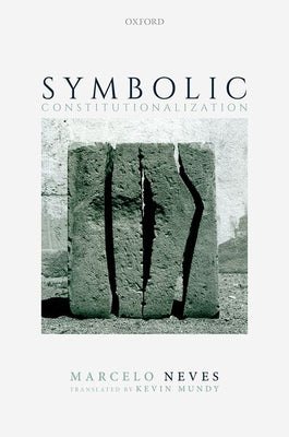 Book cover of Symbolic Constitutionalization by Neves, Marcelo