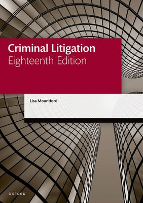Book cover of Criminal Litigation by Mountford, Lisa