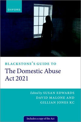 Book cover of Blackstone's Guide to the Domestic Abuse ACT 2021 by Edwards, Susan