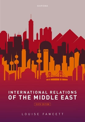 Book cover of International Relations of the Middle East by Fawcett, Louise