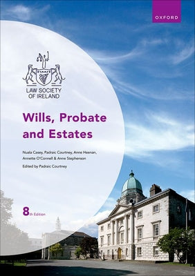 Book cover of Wills, Probate and Estates 8th Edition by Courtney, Padraic