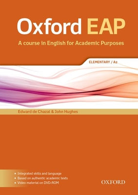 Book cover of Oxford Eap Elementary Student Book and DVD ROM Pack [With DVD ROM] by De Chazal, Edward
