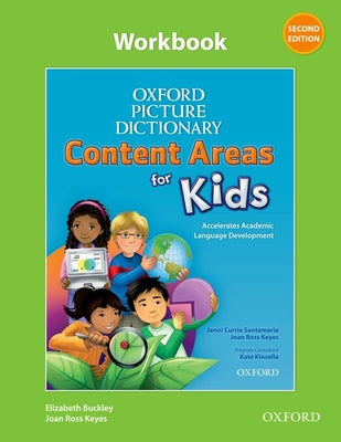 Book cover of Oxford Picture Dictionary Content Area for Kids Workbook by Buckley