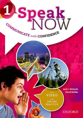 Book cover of Speak Now: 1: Student Book with Online Practice by OXFORD UNIV PR