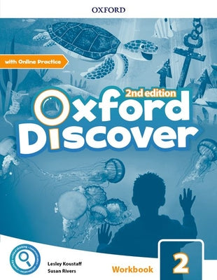 Book cover of Oxford Discover 2e Level 2 Workbook with Online Practice by Koustaff