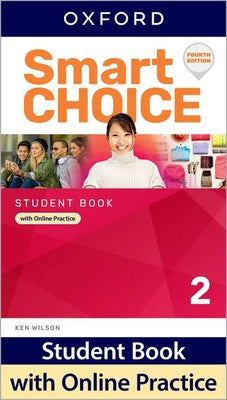 Book cover of Smart Choice Level 2 Student Book with Online Practice 4th Edition by OXFORD UNIV PR