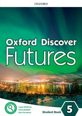 Book cover of Oxford Discover Futures Level 5 Student Book by Koustaff