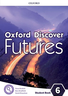 Book cover of Oxford Discover Futures Level 6 Student Book by Koustaff