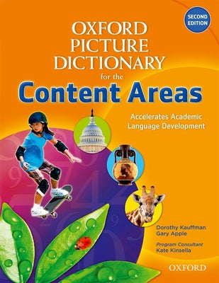 Book cover of Oxford Picture Dictionary for the Content Areas: Unlock the Door to Content Area Literacy Through Explicit Vocabulary Instruction by Kauffman, Dorothy