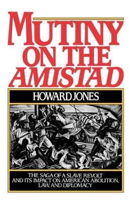 Book cover of Mutiny on the Amistad by Jones, Howard