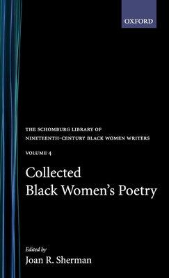 Book cover of Collected Black Women's Poetry: Volume 4 by Sherman, Joan R.