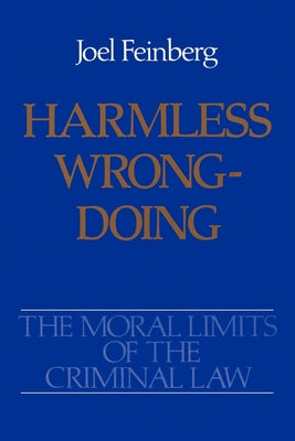 Book cover of Harmless Wrongdoing by Feinberg, Joel