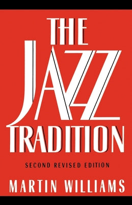 Book cover of The Jazz Tradition: Second Revised Edition by Williams, Martin
