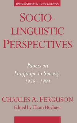 Book cover of Sociolinguistic Perspectives: Papers on Language in Society, 1959-1994 by Ferguson, Charles A.