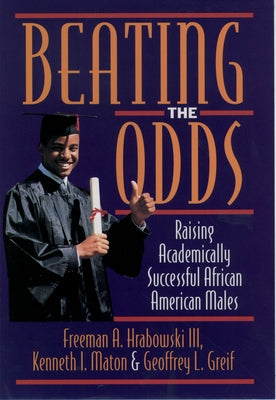 Book cover of Beating the Odds by Hrabwoski