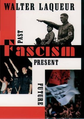Book cover of Fascism: Past, Present, Future by Laqueur, Walter