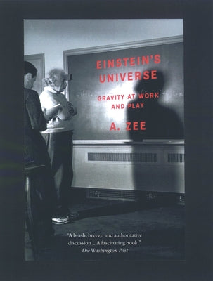 Book cover of Einstein's Universe: Gravity at Work and Play by Zee, A.