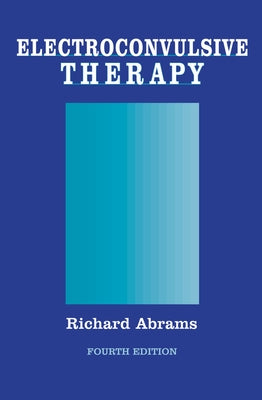 Book cover of Electroconvulsive Therapy by Abrams, Richard