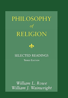 Book cover of Philosophy of Religion: Selected Readings by Rowe, William L.
