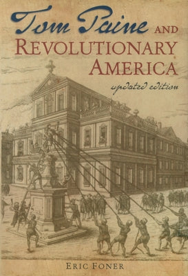 Book cover of Tom Paine and Revolutionary America by Foner, Eric
