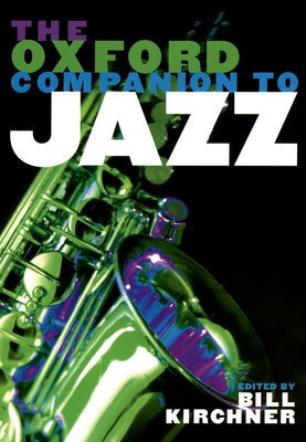 Book cover of The Oxford Companion to Jazz by Kirchner, Bill