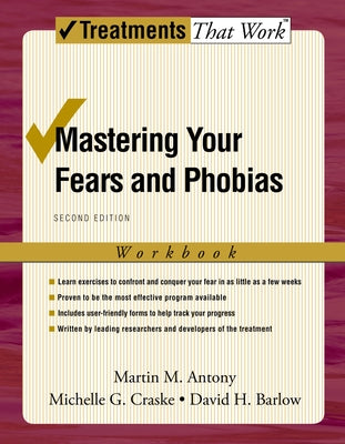 Book cover of Mastering Your Fears and Phobias: Workbook by Antony, Martin M.