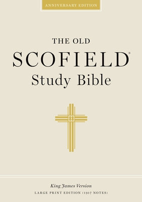 Book cover of Old Scofield Study Bible-KJV-Large Print by Kohlenberger, John R., III