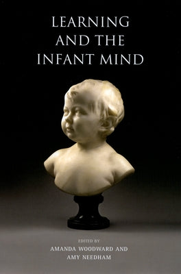 Book cover of Learning and the Infant Mind by Woodward, Amanda