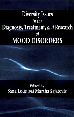 Book cover of Diversity Issues in the Diagnosis, Treatment, and Research of Mood Disorders by Loue, Sana