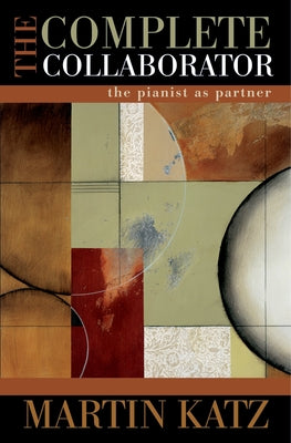 Book cover of Complete Collaborator Pianist Partner C by Martin