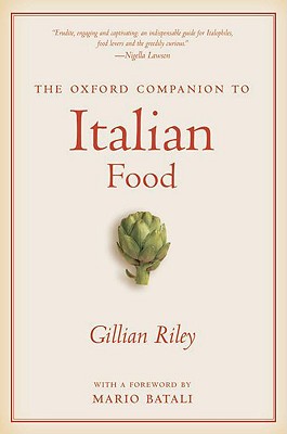 Book cover of The Oxford Companion to Italian Food by Riley, Gillian