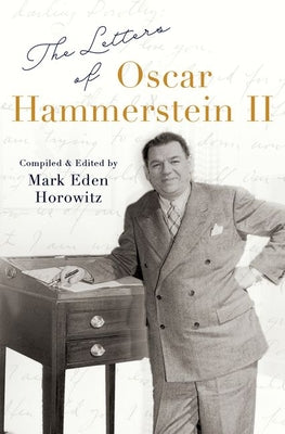 Book cover of The Letters of Oscar Hammerstein II by Horowitz, Mark Eden