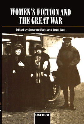 Book cover of Women's Fiction and the Great War by Raitt, Suzanne