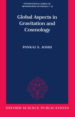 Book cover of Global Aspects in Gravitation and Cosmology by Joshi, Pankaj S.