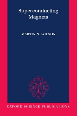 Book cover of Superconducting Magnets by Wilson, Martin N.