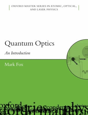Book cover of Quantum Optics: An Introduction by Fox, Mark