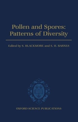 Book cover of Pollen and Spores: Patterns of Diversification by Blackmore