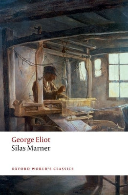 Book cover of Silas Marner: The Weaver of Raveloe by Eliot, George