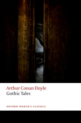 Book cover of Gothic Tales by Conan Doyle, Arthur