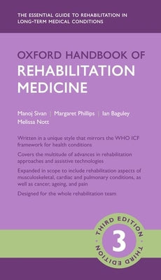 Book cover of Oxford Handbook of Rehabilitation Medicine by Sivan, Manoj