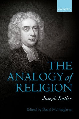 Book cover of Joseph Butler: The Analogy of Religion by McNaughton, David