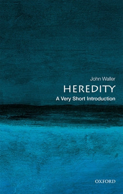 Book cover of Heredity: A Very Short Introduction by Waller, John