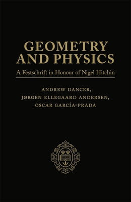 Book cover of Geometry and Physics: Two-Volume Pack: A Festschrift in Honour of Nigel Hitchin by Ellegaard Andersen, J