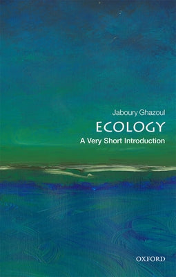 Book cover of Ecology: A Very Short Introduction by Ghazoul, Jaboury