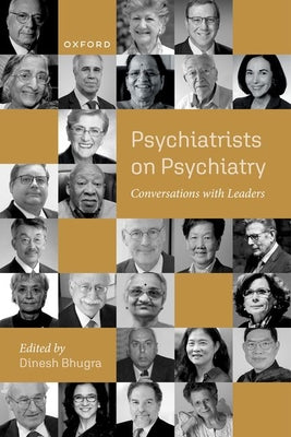 Book cover of Psychiatrists on Psychiatry: Conversations with Leaders by Bhugra, Dinesh