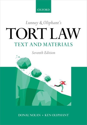 Book cover of Lunney and Oliphants Tort Law 7th Edition by Oliphant