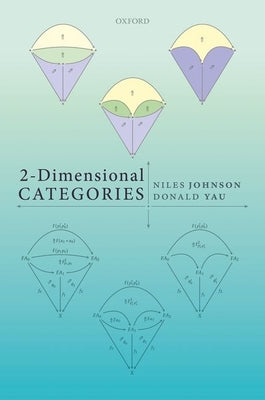 Book cover of 2-Dimensional Categories by Johnson, Niles