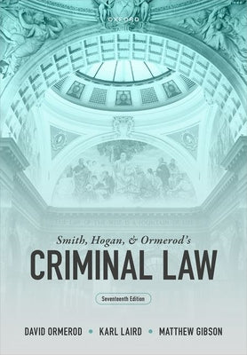 Book cover of Smith, Hogan, and Ormerod's Criminal Law by Ormerod, David