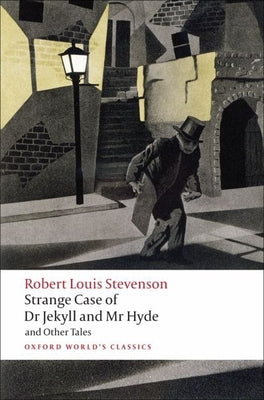 Strange Case of Dr Jekyll and Mr Hyde and Other Tales by Stevenson, Robert Louis book cover
