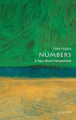Book cover of Numbers: A Very Short Introduction by Higgins, Peter M.
